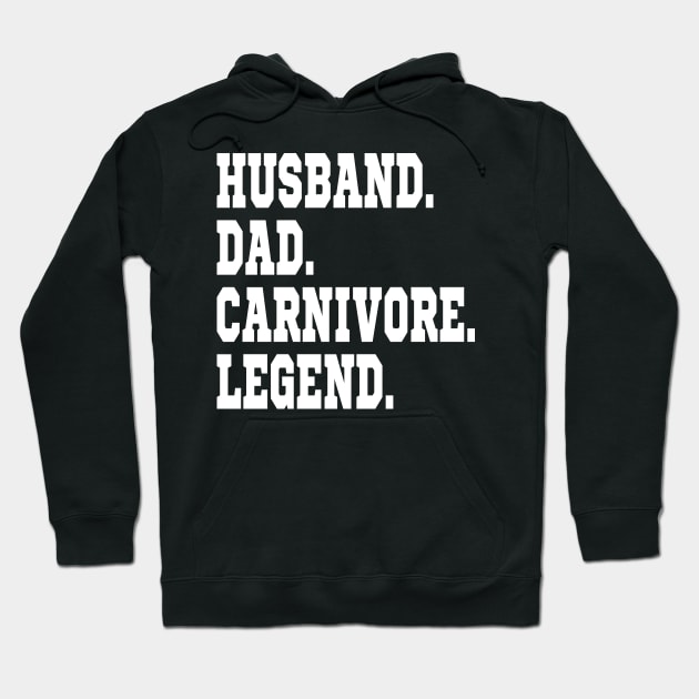 HUSBAND DAD CARNIVORE LEGEND FUNNY MEAT LOVING SPORTY FATHER Hoodie by CarnivoreMerch